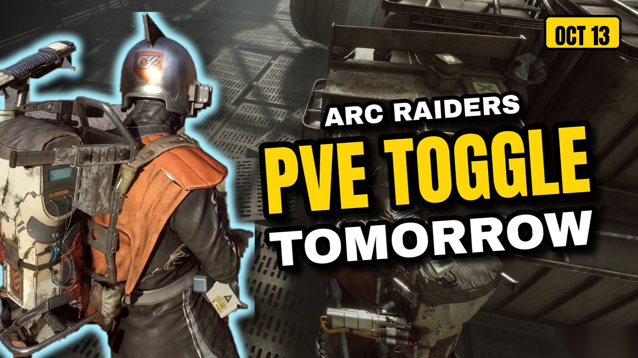 ARC Raiders PvE Toggle Goes Live October 13: Exact Times, Rules and What Changes Tomorrow